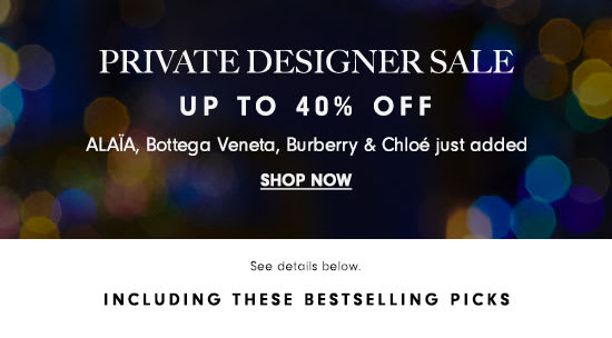 Private Sale - Up to 40% off