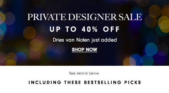 Private Designer Sale - Up to 40% off