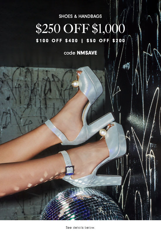 Shoes & Handbags - $250 off $1,000