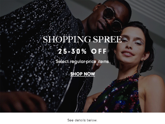 Shopping Spree - Up to 30% off