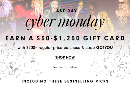  EARN A $50-$1,250 GIFT CARD b L3 . with $200 regular-price purchase code GCAYOU " SHOP NOW See delails below. ; k"' INCLUDING THESE BESTSELLING PICKS 