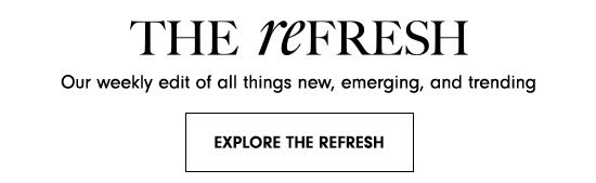 Explore The Refresh