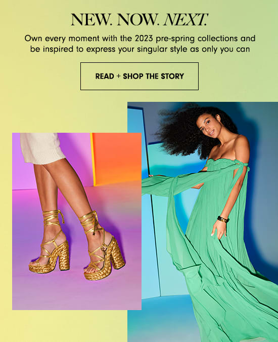 Read + Shop The Story: New.Now.Next.