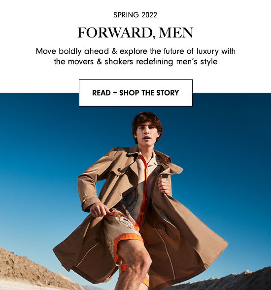 Forward, Men - Read + Shop The Story