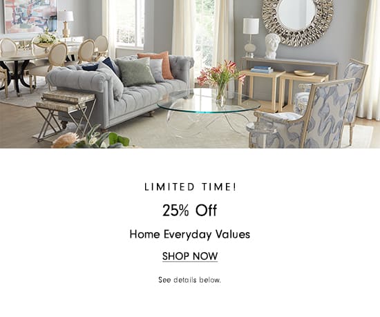  LIMITED TIME! 25% Off Home Everyday Values SHOP NOW See detals below. 