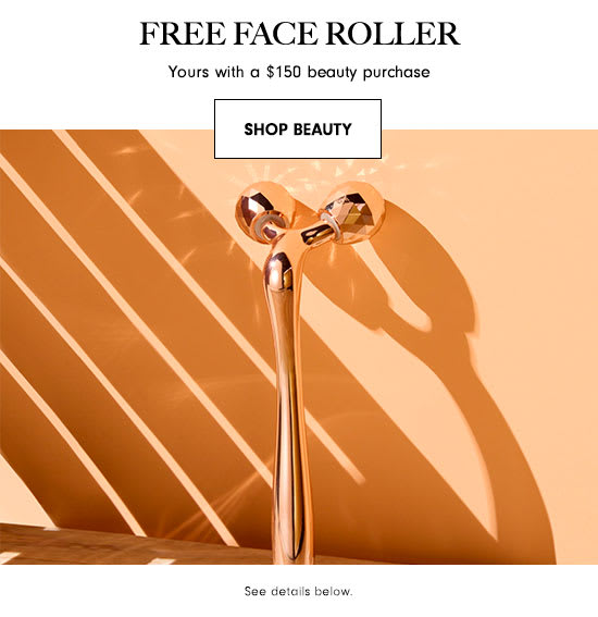 Free face roller with beauty purchase!