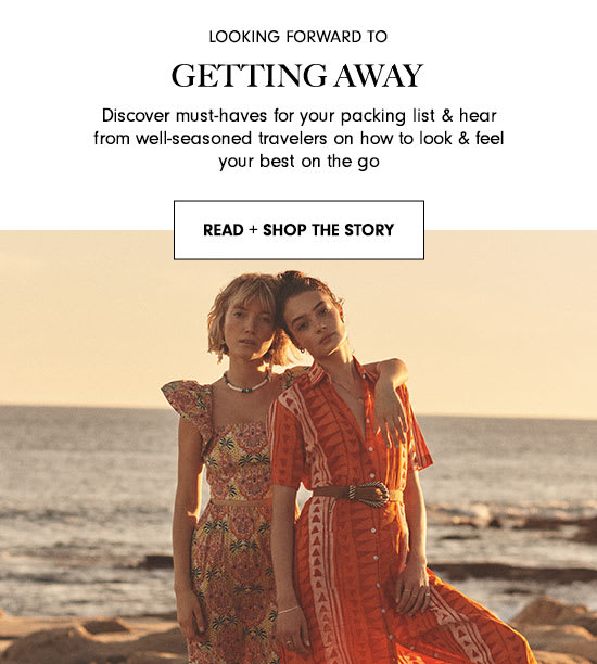 Looking Forward To Getting Away - Read + Shop The Story