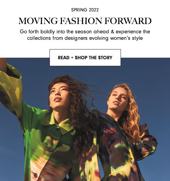 Moving Fashion Forward - Read + Shop The Story
