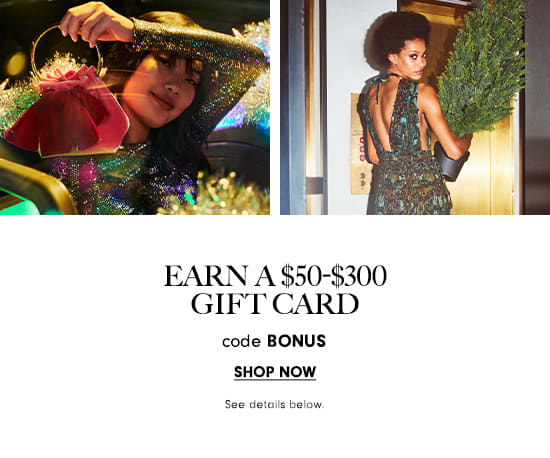 Earn a $50-$300 gift card