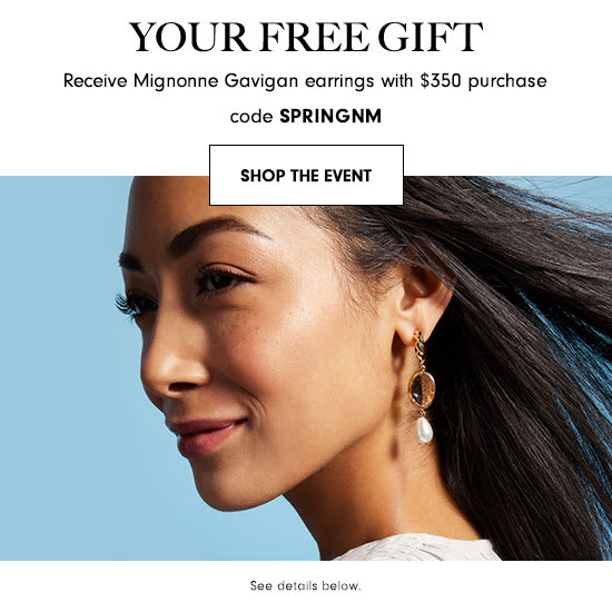 Receive a free pair of Mignonne Gavigan earrings