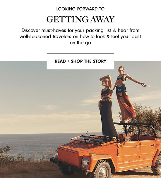 Looking Forward To Getting Away - Read + Shop The Story