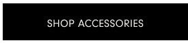 SHOP ACCESSORIES