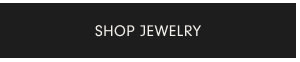 SHOP JEWELRY