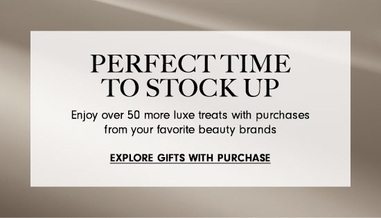 Explore Gifts With Purchase