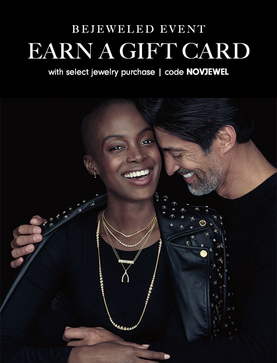 Earn a gift card with select jewelry purchase