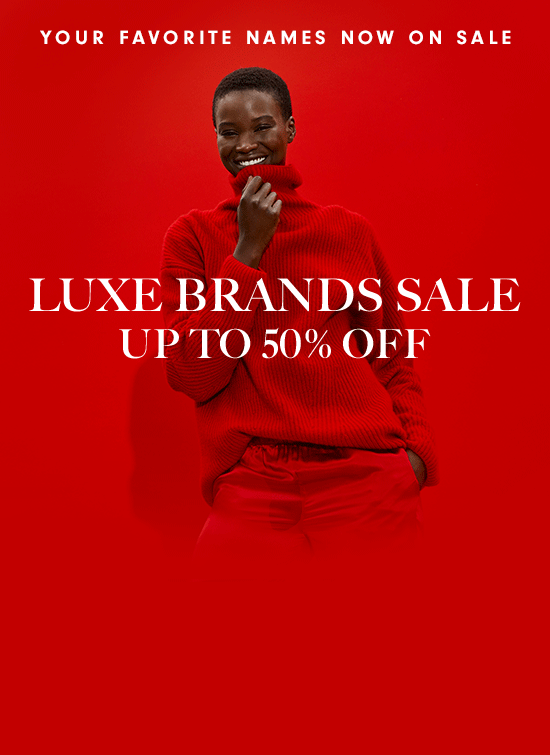 Luxe Brands Sale - Up to 50% off