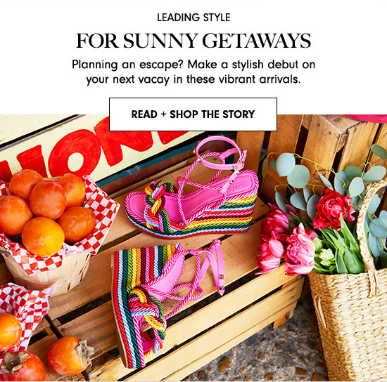 Read + Shop The Story: For Sunny Getaways