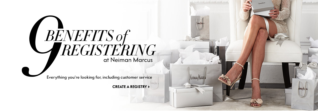 9 Benefits of Registering at Neiman Marcus