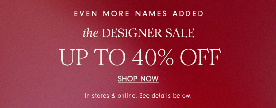 Up to 40% off: Shop The Designer Sale