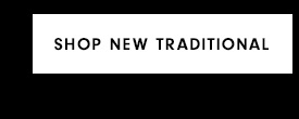 Shop New Traditional