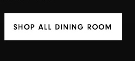 Shop All Dining Room