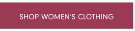 Shop Women’s Clothing