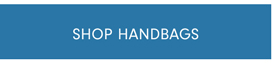 SHOP HANDBAGS