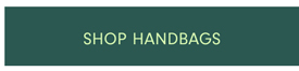 SHOP HANDBAGS