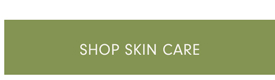 SHOP SKIN CARE