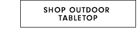 Shop Outdoor Tabletop