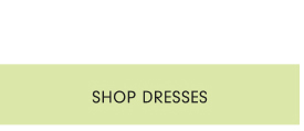Shop Dresses