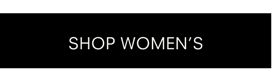 shop WOMEN’S