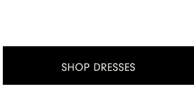 Shop Dresses