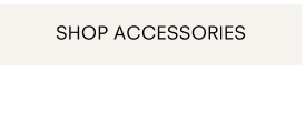 Shop Accessories