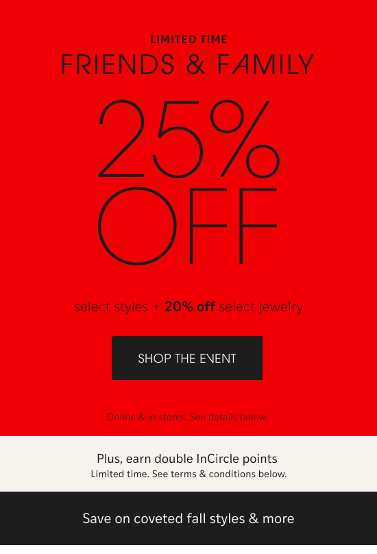 25% off select styles + 20% off jewelry