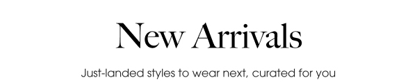 New Arrivals