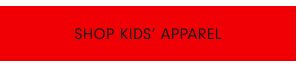 SHOP KIDS' APPAREL