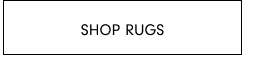 SHOP RUGS