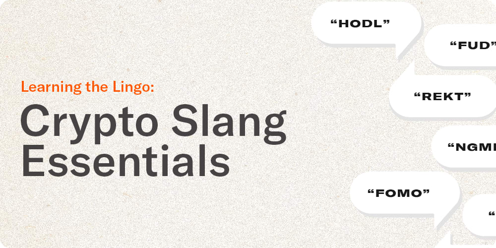 Learning the Lingo: Crypto Slang Essentials