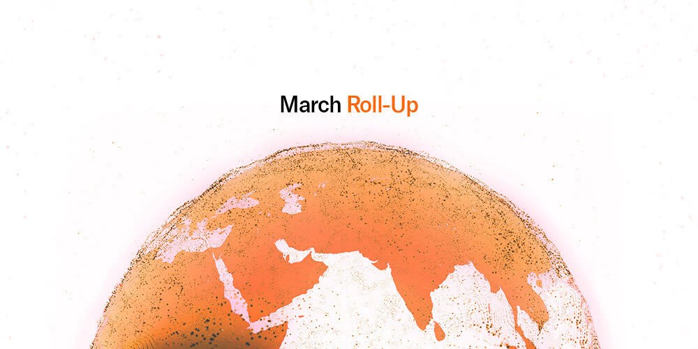 March 2023 Rollup | Latest Trends & Developments