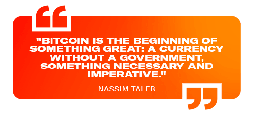 "Bitcoin is the beginning of the something great: a currencu without a government, something necessary and imperative."