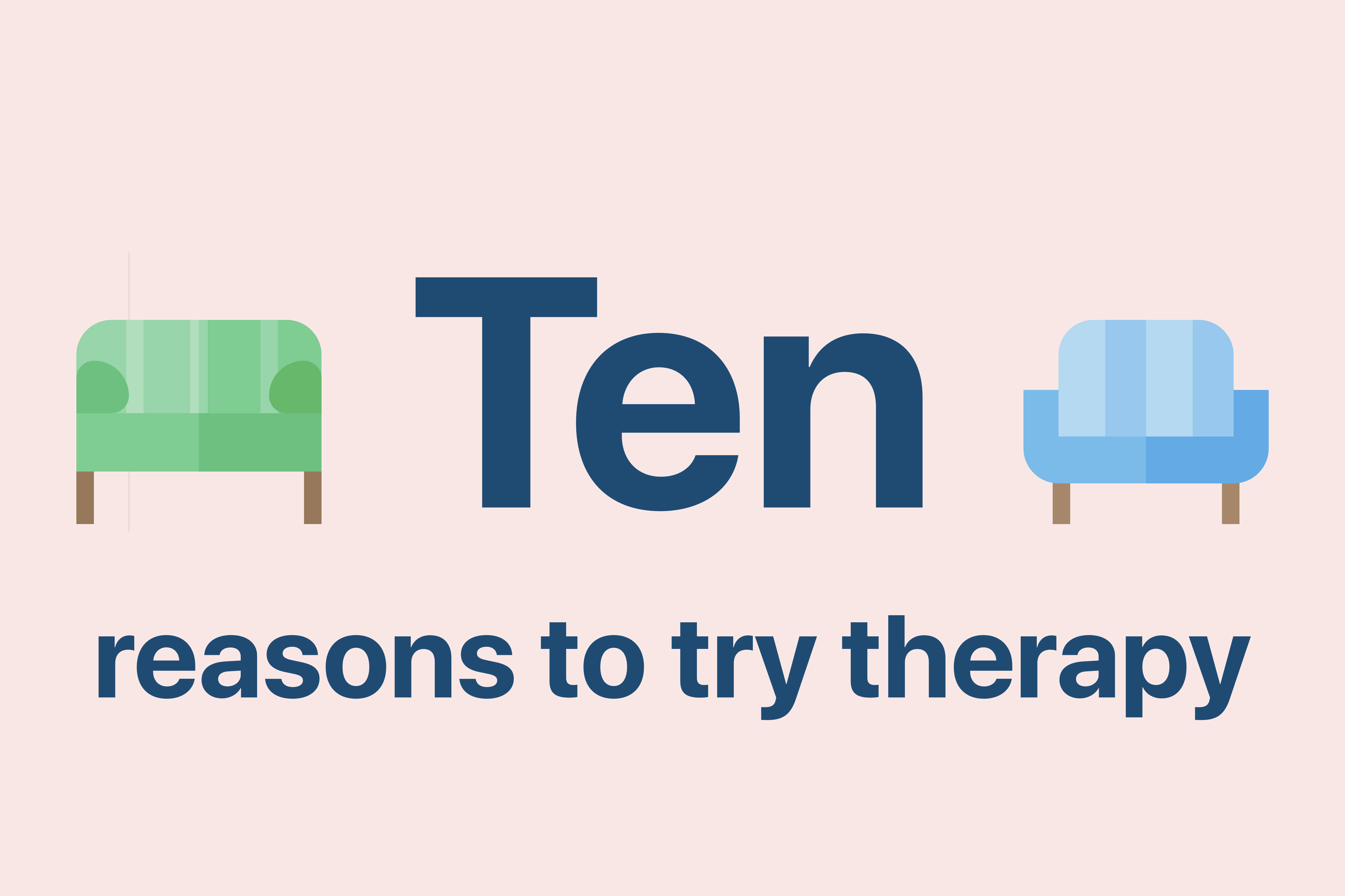 Ten reasons to try therapy