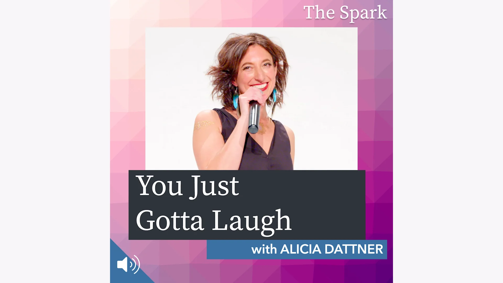 You Just Gotta Laugh with Alicia Dattner