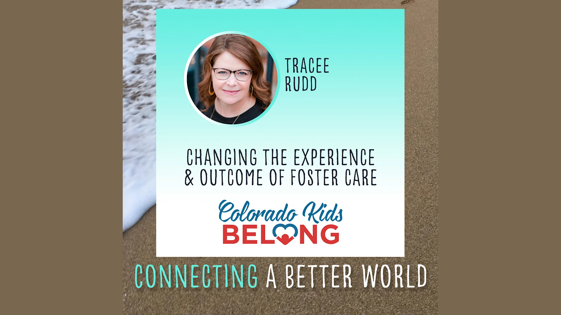 Changing the Experience and Outcome in Foster Care with Colorado Kids Belong