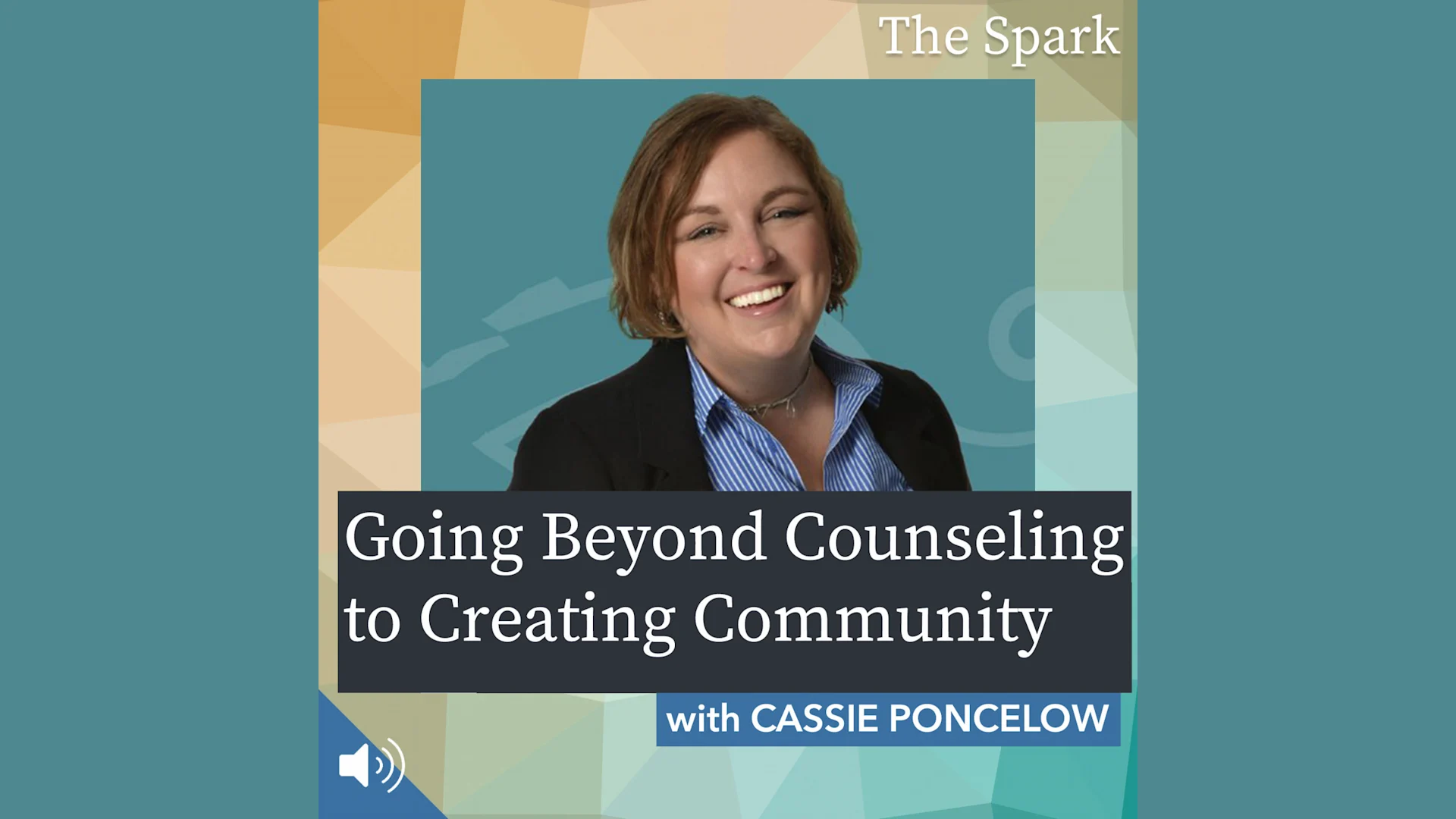 Going Beyond Counseling to Creating Community with Cassie Poncelow