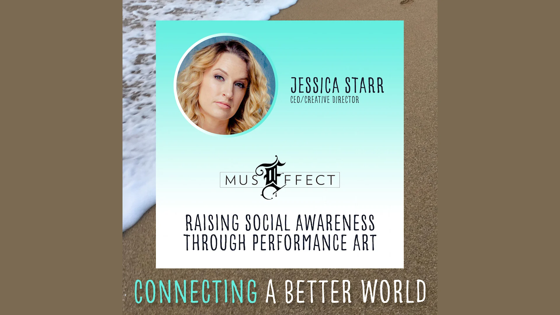 Raising Social Awareness Through Performance Art with Jessica Starr and MusEffect