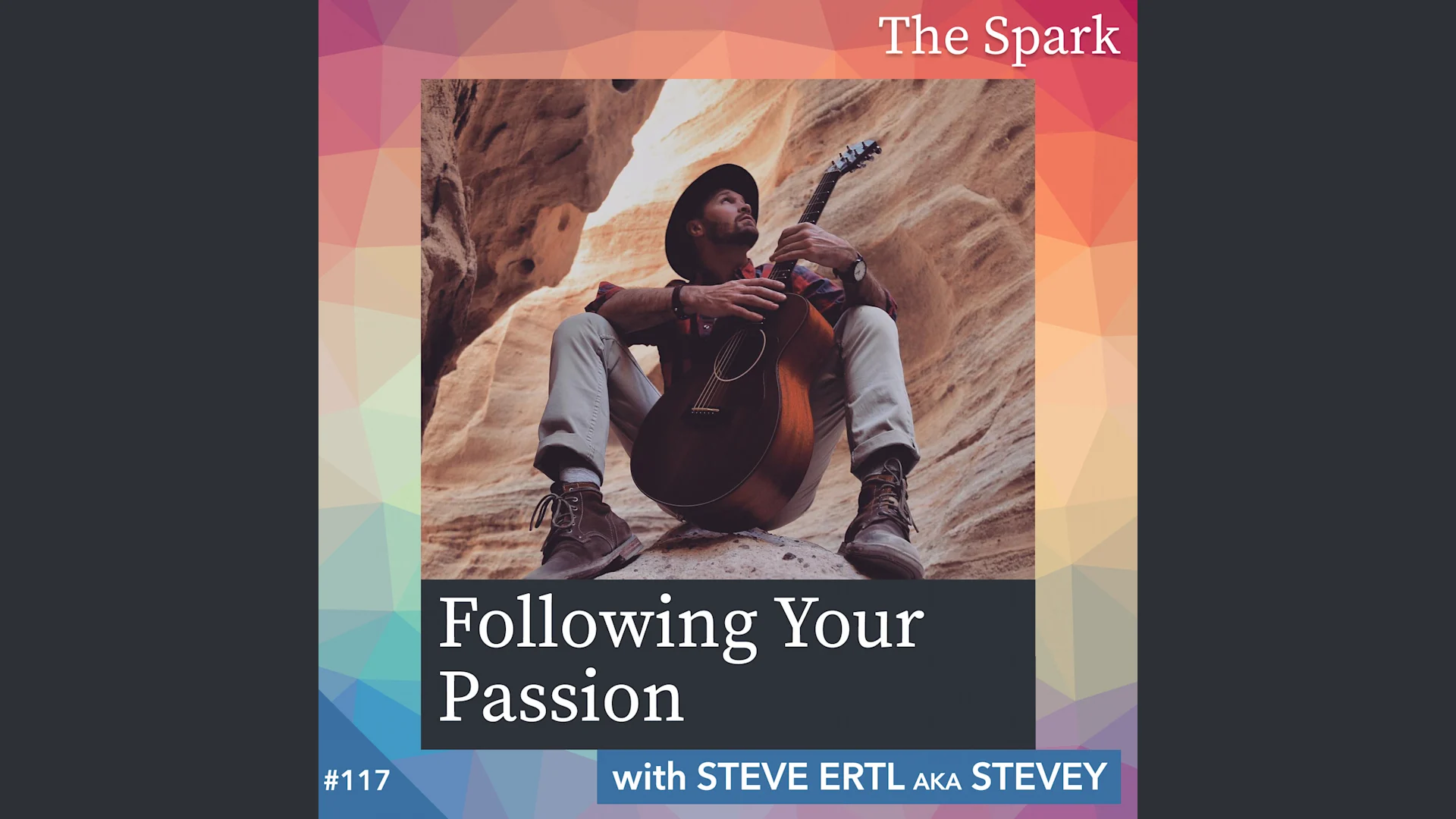 Following Your Passion with Steve Ertl
