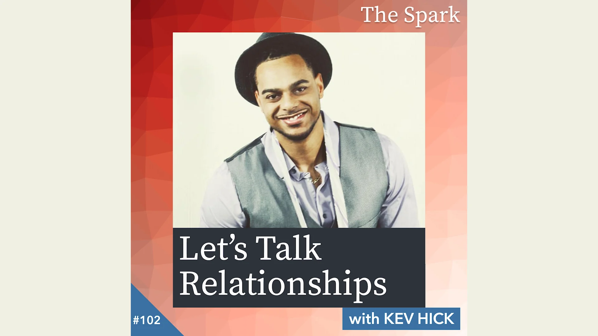 Let's Talk Relationships with Kev Hick