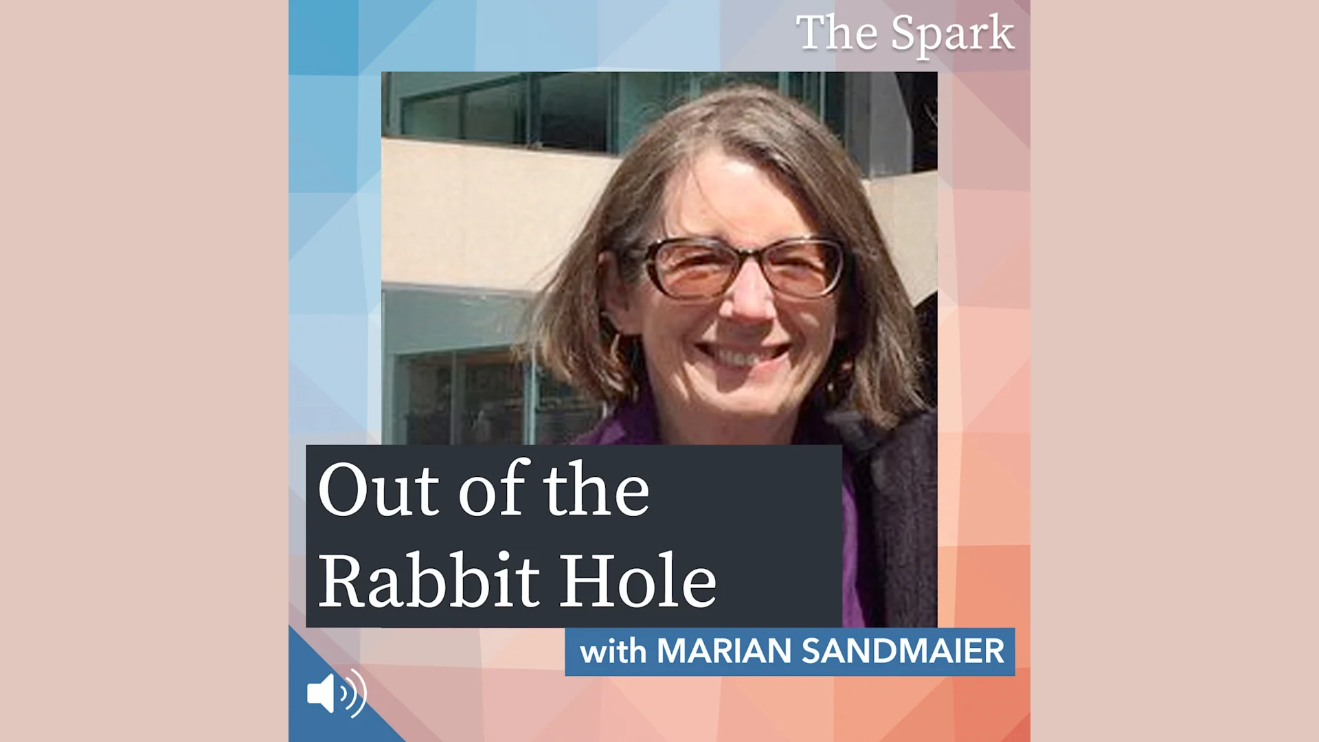 Out of the Rabbit Hole with Marian Sandmaier