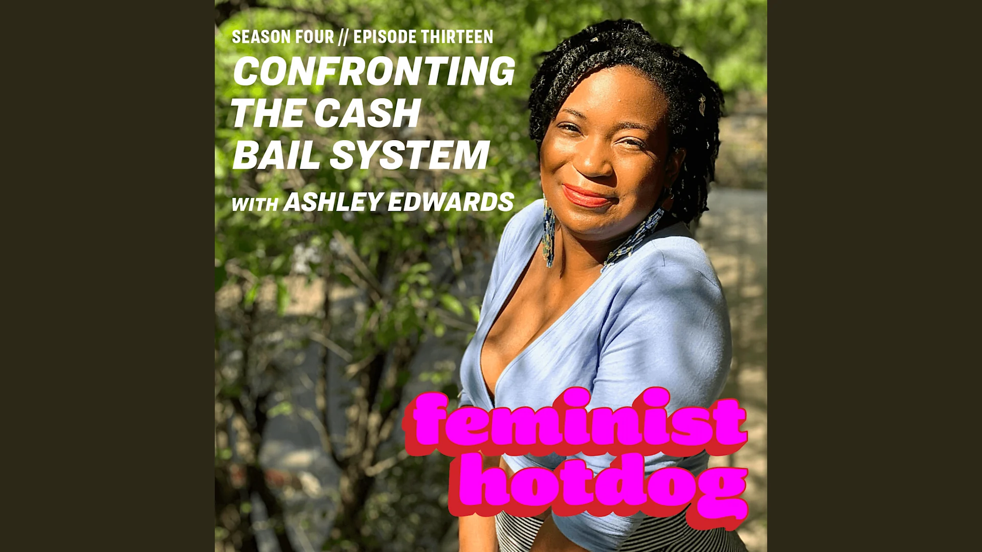 Confronting the Cash Bail System with Ashley Edwards